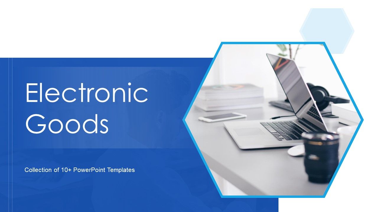 Electronic_Goods_Ppt_PowerPoint_Presentation_Complete_Deck_With_Slides_Slide_1.jpg