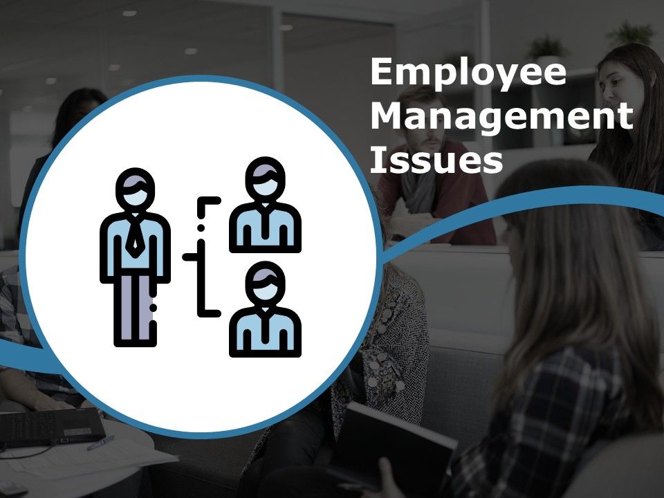 Employee_Management_Issues_Ppt_PowerPoint_Presentation_Show_Microsoft_Slide_1.jpg
