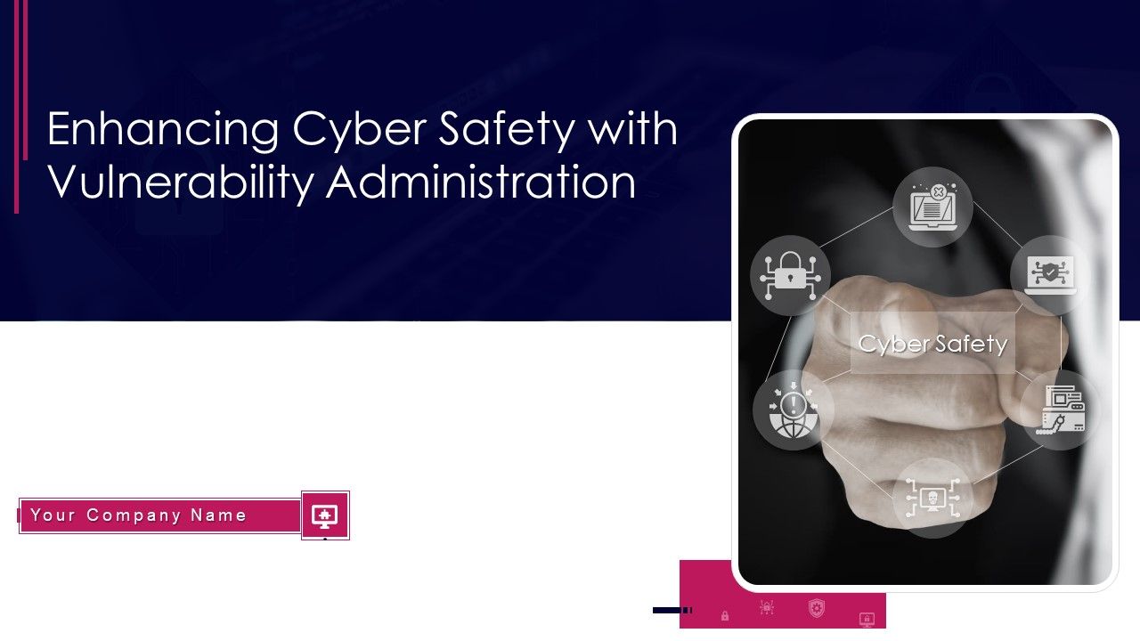 Enhancing_Cyber_Safety_With_Vulnerability_Administration_Ppt_PowerPoint_Presentation_Complete_Deck_With_Slides_Slide_1.jpg