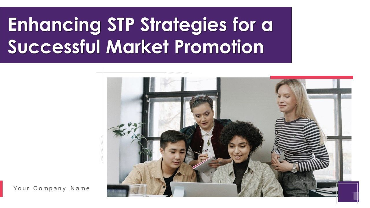 Enhancing_STP_Strategies_For_A_Successful_Market_Promotion_Ppt_PowerPoint_Presentation_Complete_With_Slides_Slide_1.jpg