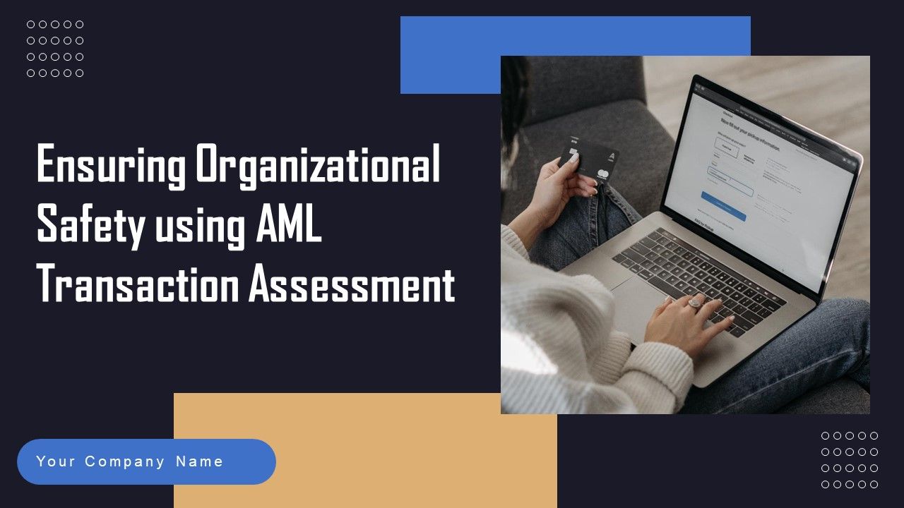Ensuring_Organizational_Safety_Using_AML_Transaction_Ppt_PowerPoint_Presentation_Complete_Deck_With_Slides_Slide_1.jpg