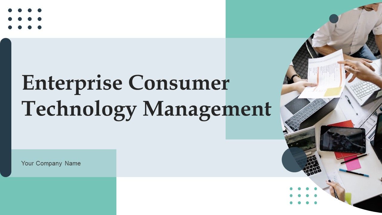 Enterprise_Consumer_Technology_Management_Ppt_PowerPoint_Presentation_Complete_Deck_With_Slides_Slide_1.jpg