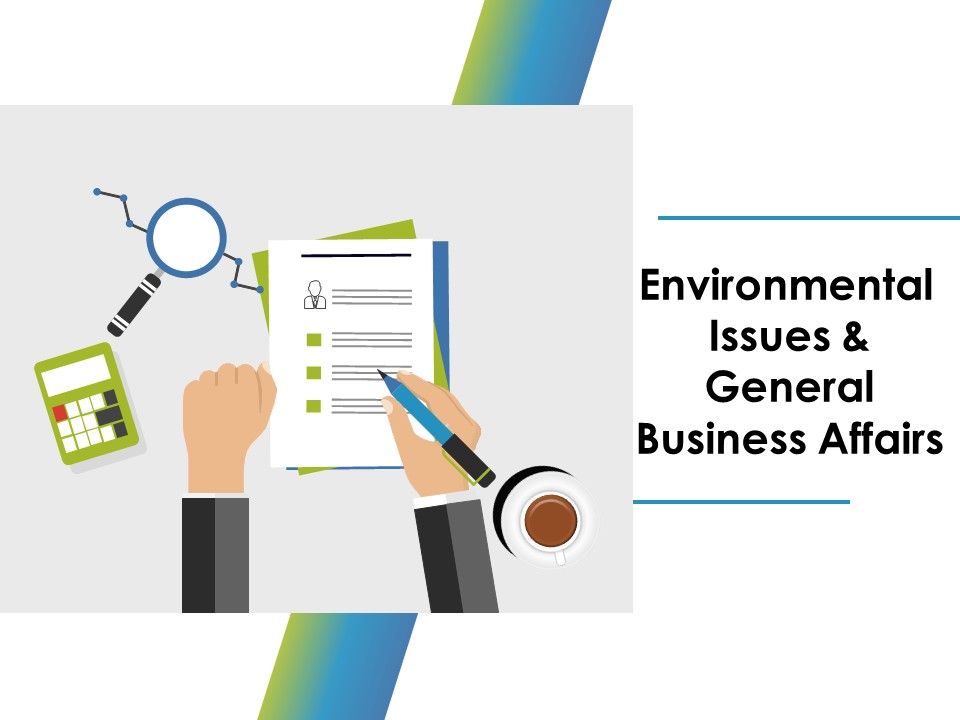 Environmental_Issues_And_General_Business_Affairs_Ppt_PowerPoint_Presentation_Outline_Picture_Slide_1.jpg