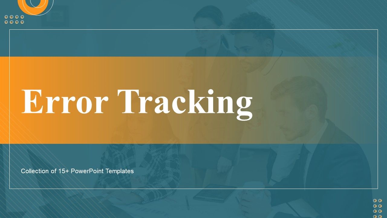 Error_Tracking_Ppt_PowerPoint_Presentation_Complete_Deck_With_Slides_Slide_1.jpg