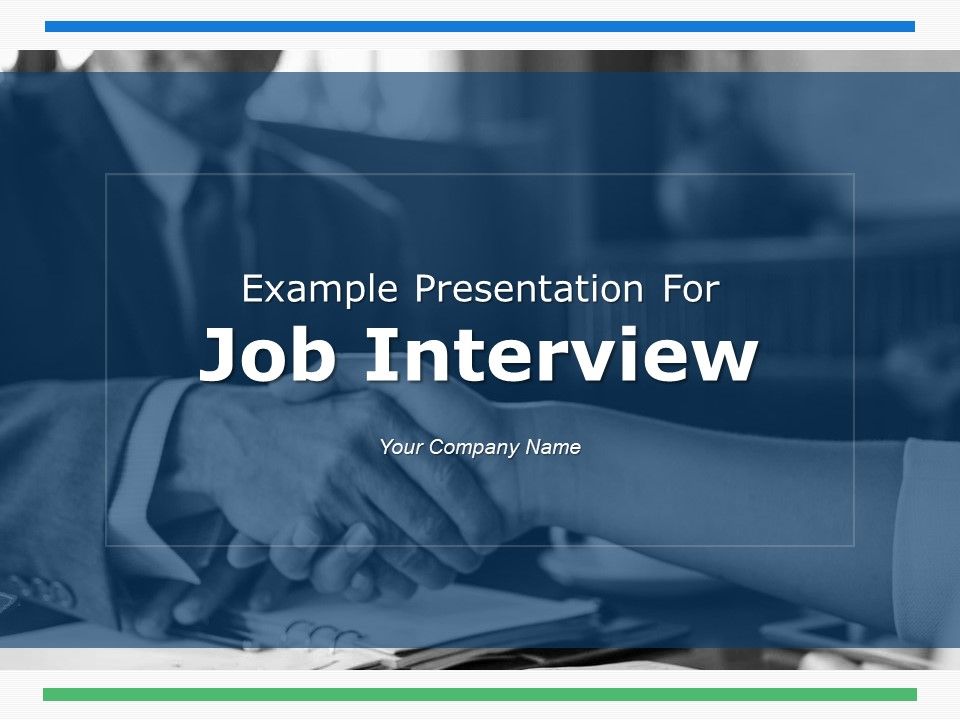 Example_Presentation_For_Job_Interview_Ppt_PowerPoint_Presentation_Complete_Deck_With_Slides_Slide_1.jpg