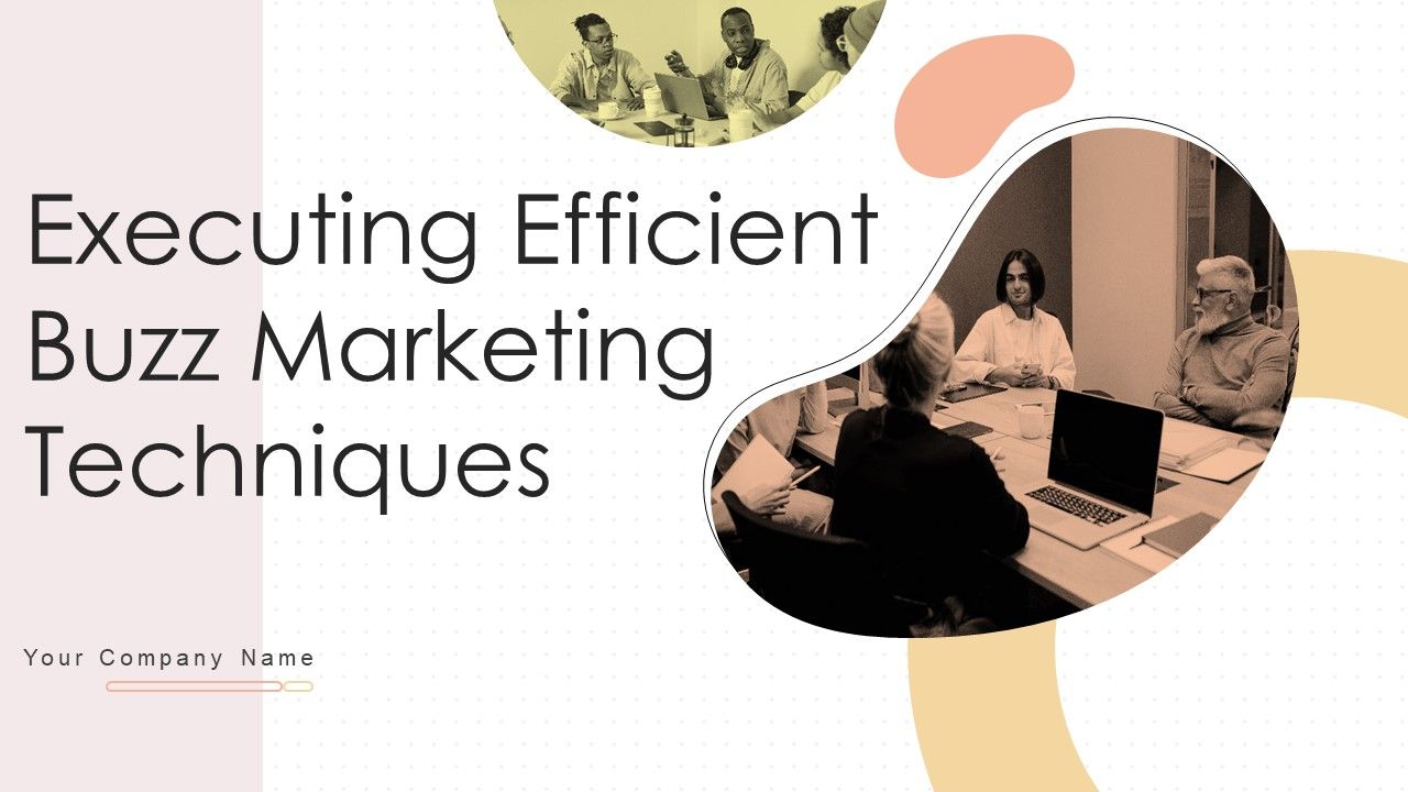 Executing_Efficient_Buzz_Marketing_Techniques_Ppt_PowerPoint_Presentation_Complete_Deck_With_Slides_Slide_1.jpg