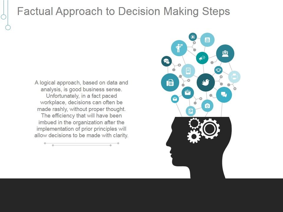 Factual_Approach_To_Decision_Making_Steps_Ppt_PowerPoint_Presentation_Example_File_Slide_1.jpg