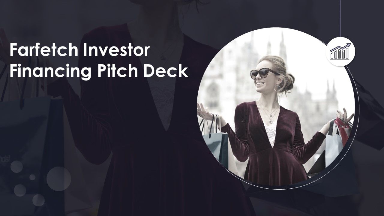 Farfetch_Investor_Financing_Pitch_Deck_Ppt_PowerPoint_Presentation_Complete_Deck_With_Slides_Slide_1.jpg
