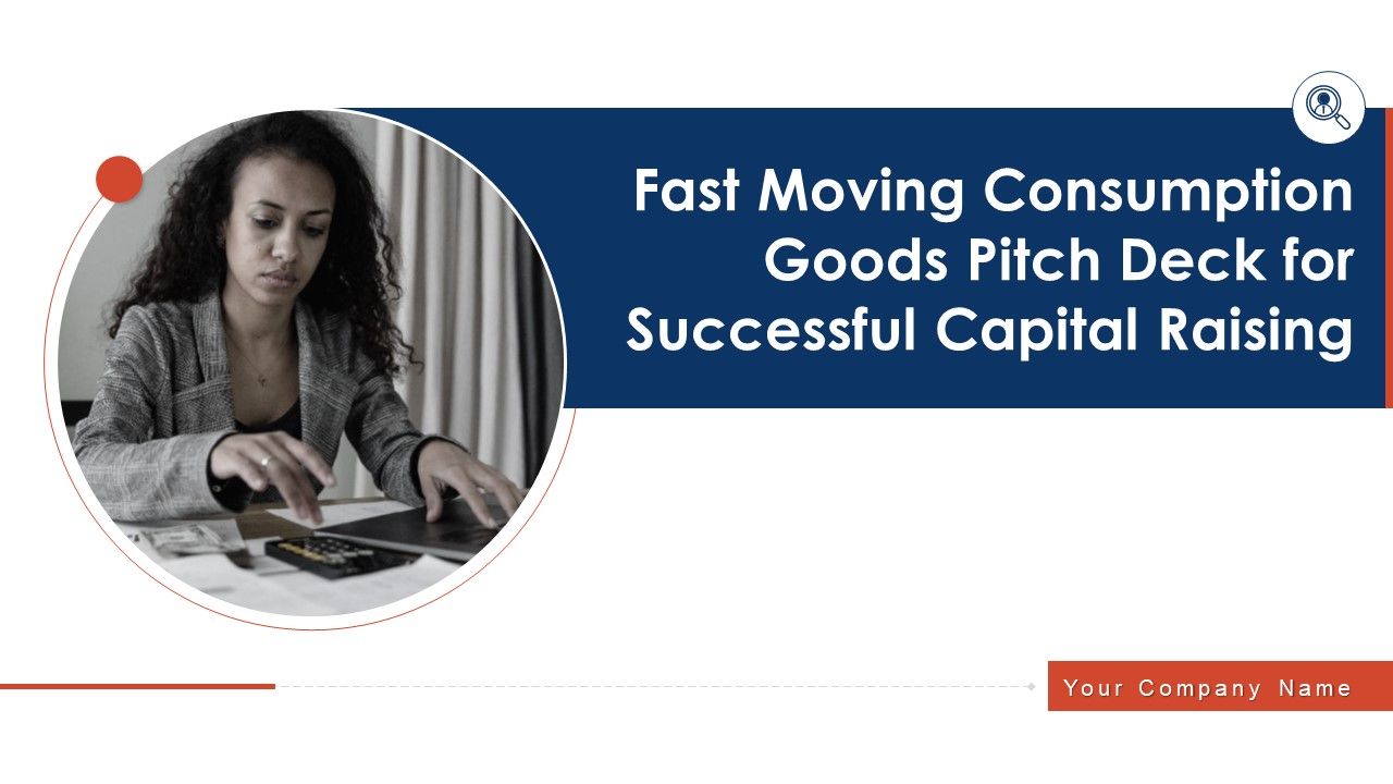 Fast_Moving_Consumption_Goods_Pitch_Deck_For_Successful_Capital_Raising_Ppt_PowerPoint_Presentation_Complete_Deck_With_Slides_Slide_1.jpg