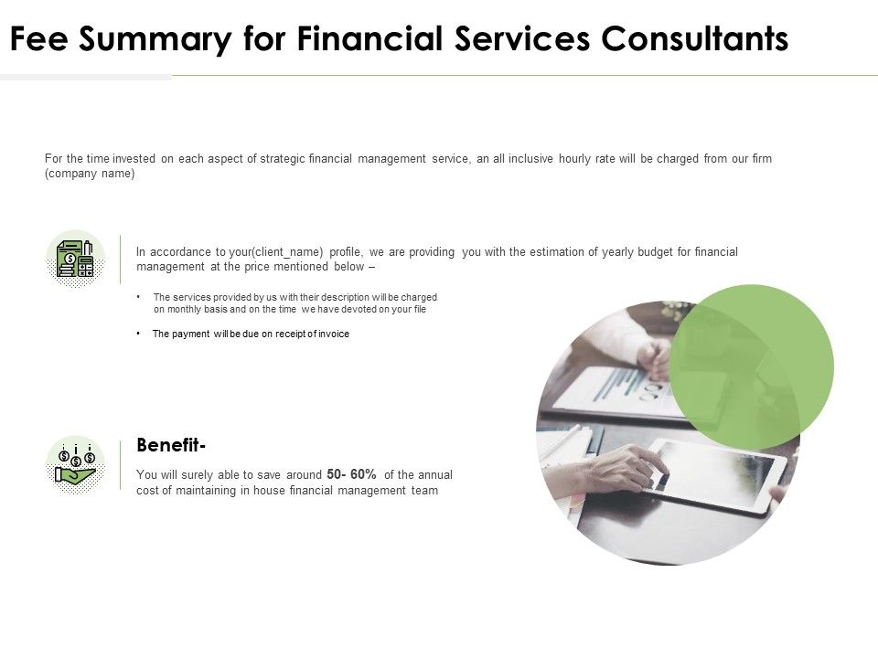 Fee_Summary_For_Financial_Services_Consultants_Ppt_PowerPoint_Presentation_Infographics_Graphics_Tutorials_Slide_1.jpg