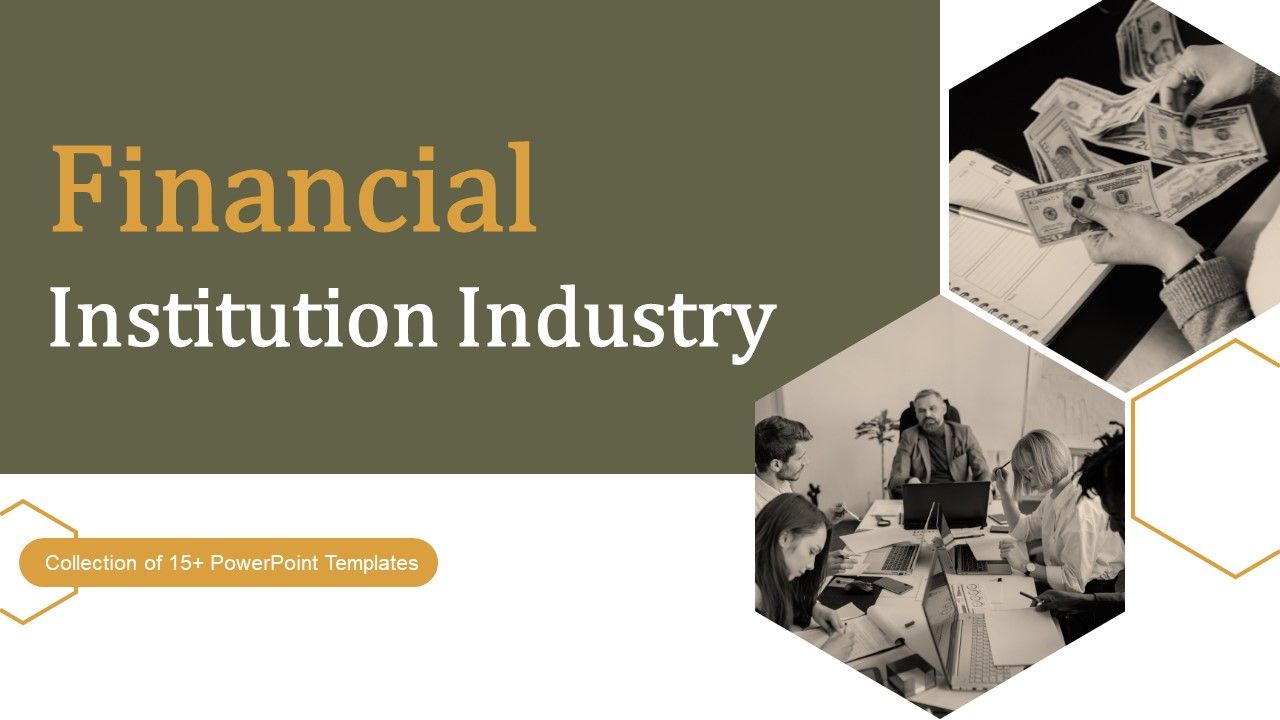 Financial_Institution_Industry_Ppt_PowerPoint_Presentation_Complete_Deck_With_Slides_Slide_1.jpg