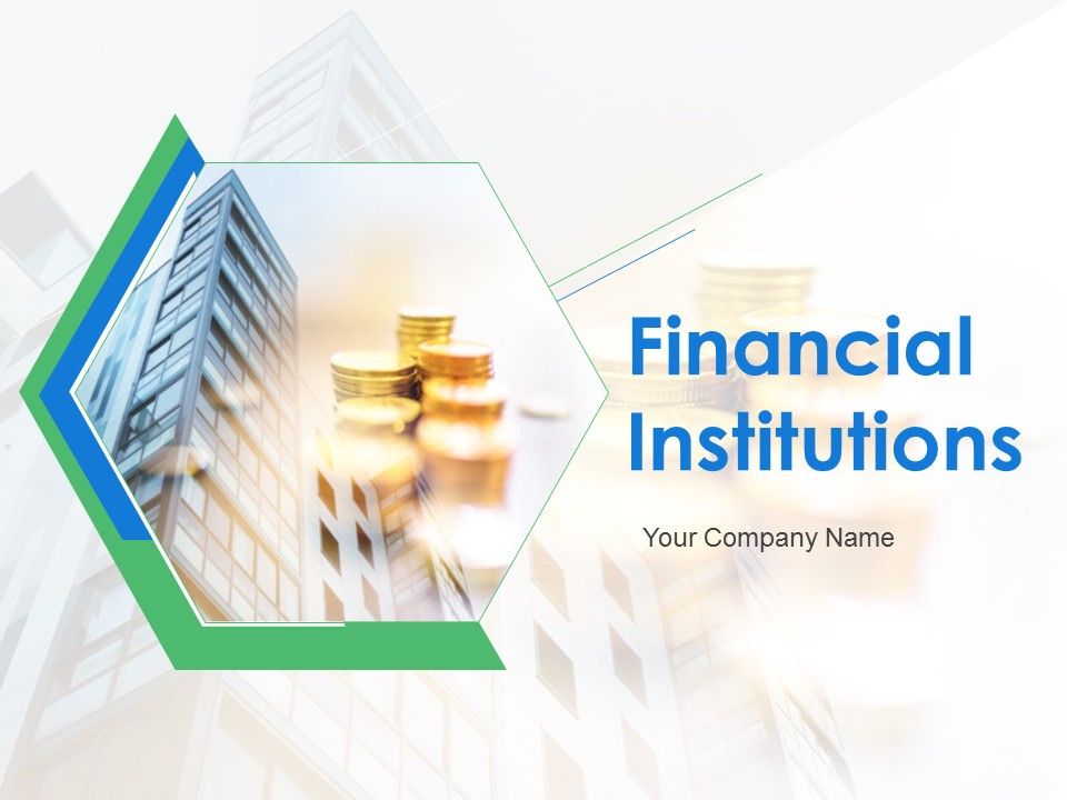 Financial_Institutions_Ppt_PowerPoint_Presentation_Complete_Deck_With_Slides_Slide_1.jpg