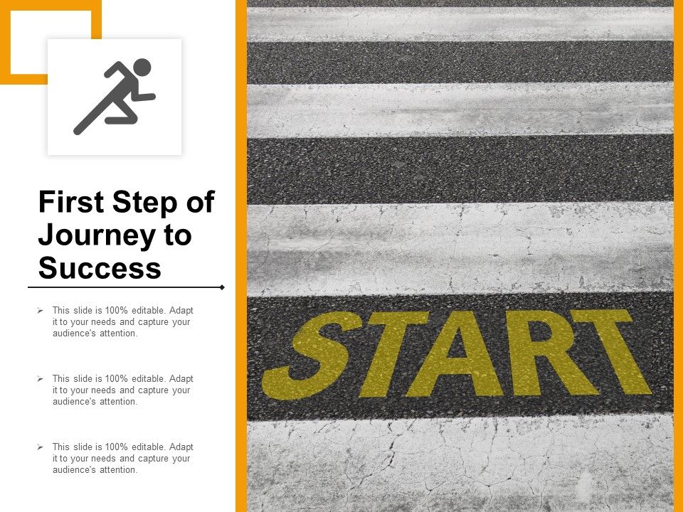 First_Step_Of_Journey_To_Success_Ppt_PowerPoint_Presentation_Gallery_Summary_Slide_1.jpg