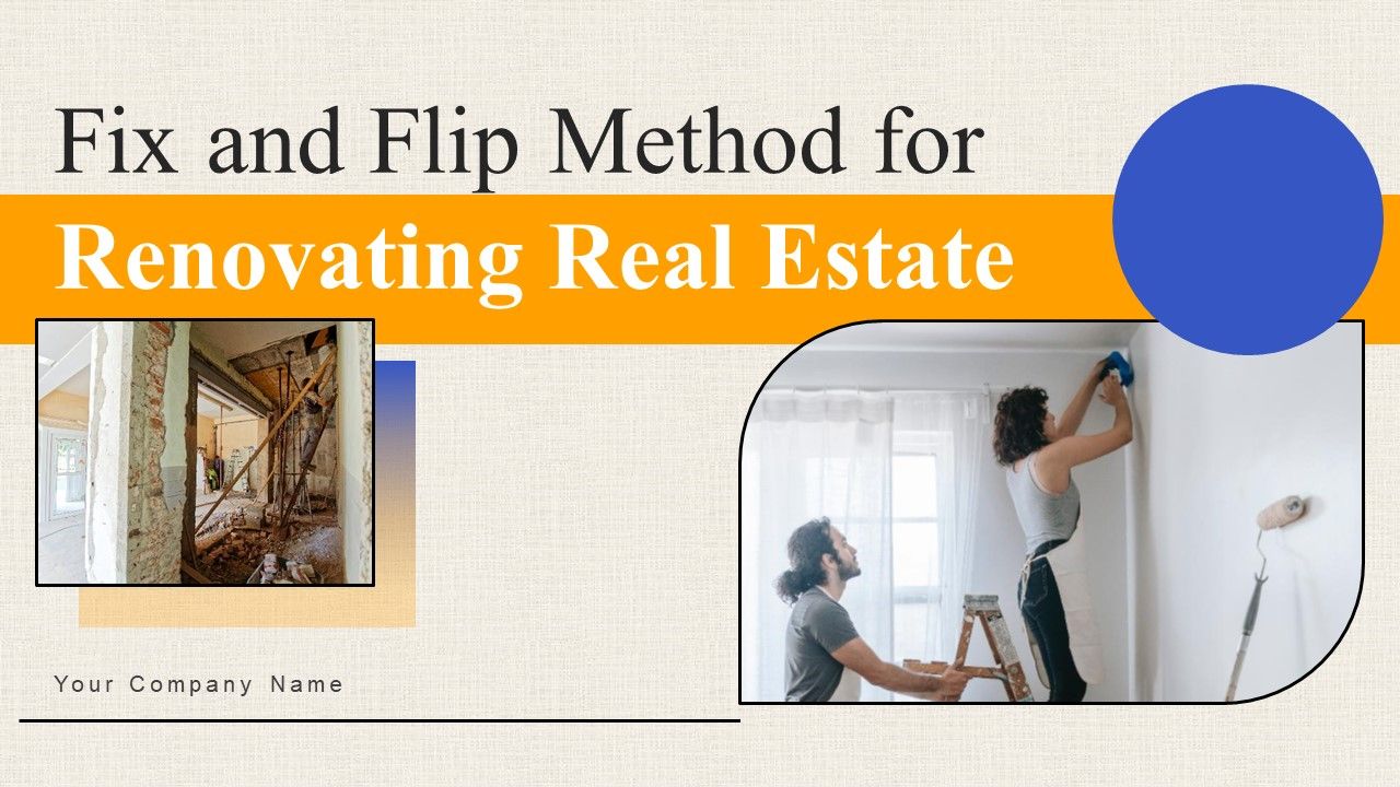 Fix_And_Flip_Method_For_Renovating_Real_Estate_Ppt_PowerPoint_Presentation_Complete_Deck_With_Slides_Slide_1.jpg