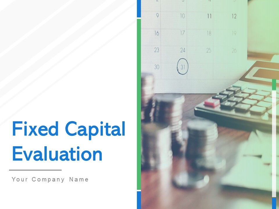 Fixed_Capital_Evaluation_Ppt_PowerPoint_Presentation_Complete_Deck_With_Slides_Slide_1.jpg