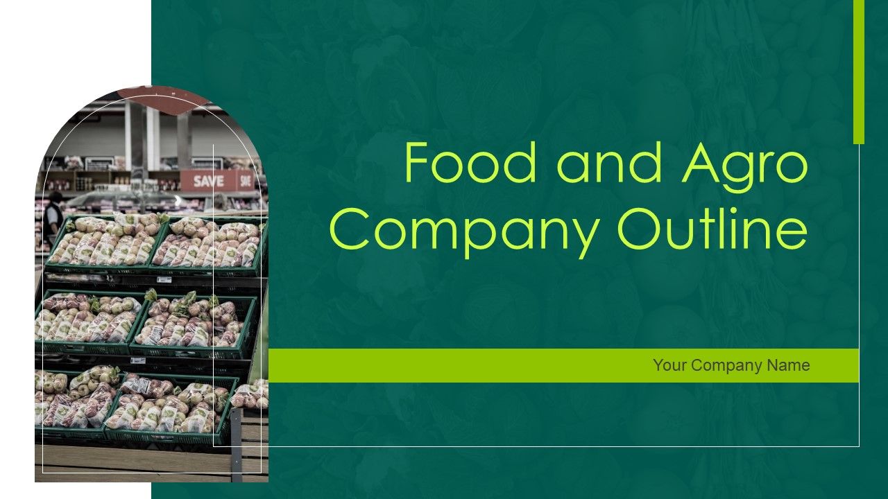 Food_And_Agro_Company_Outline_Ppt_PowerPoint_Presentation_Complete_Deck_With_Slides_Slide_1.jpg