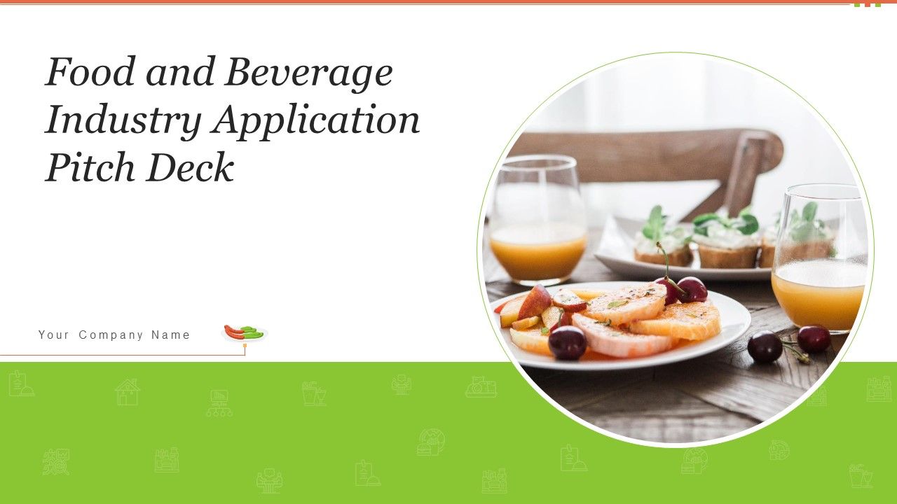 Food_And_Beverage_Industry_Application_Pitch_Deck_Ppt_PowerPoint_Presentation_Complete_Deck_With_Slides_Slide_1.jpg