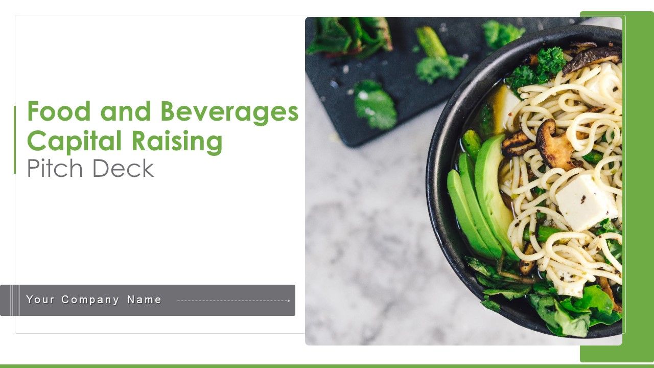 Food_And_Beverages_Capital_Raising_Pitch_Deck_Ppt_PowerPoint_Presentation_Complete_Deck_With_Slides_Slide_1.jpg