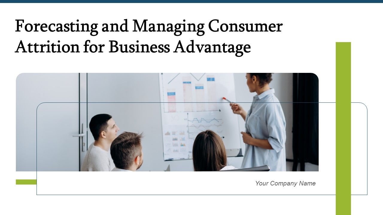Forecasting_And_Managing_Consumer_Attrition_For_Business_Advantage_Ppt_PowerPoint_Presentation_Complete_Deck_With_Slides_Slide_1.jpg