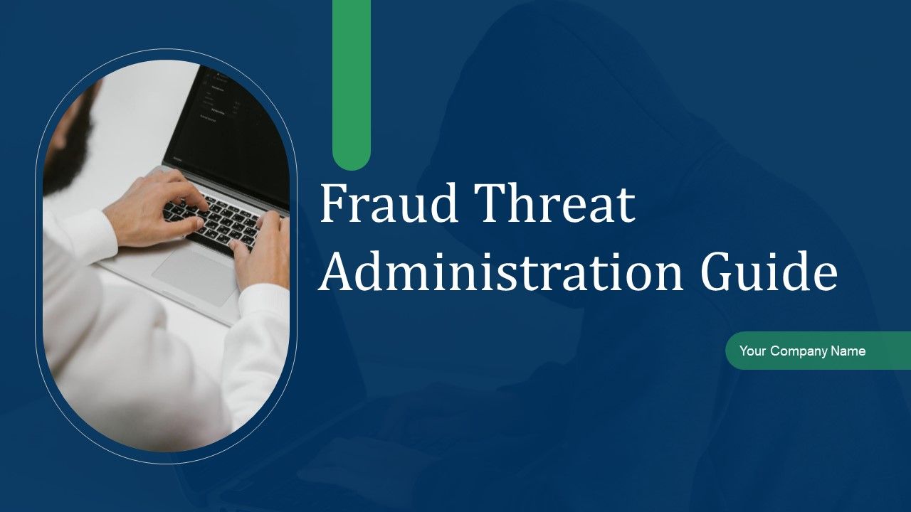 Fraud_Threat_Administration_Guide_Ppt_PowerPoint_Presentation_Complete_Deck_With_Slides_Slide_1.jpg