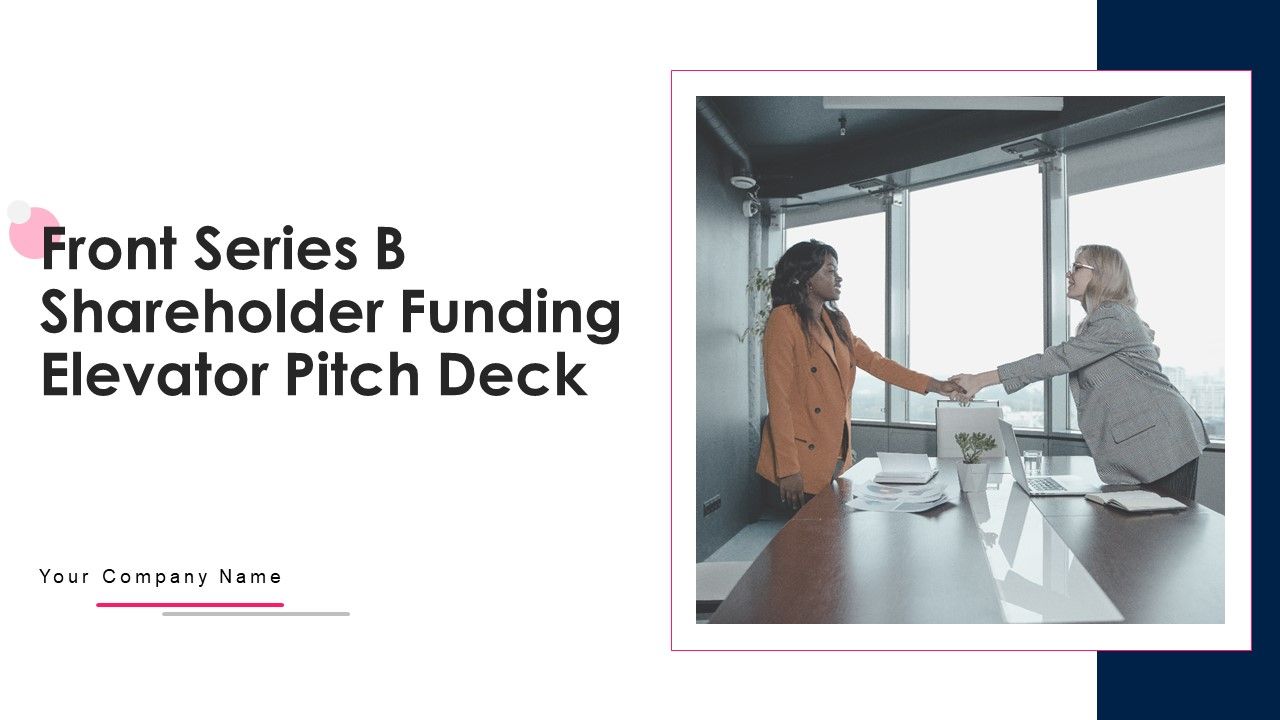 Front_Series_B_Shareholder_Funding_Elevator_Pitch_Deck_Ppt_PowerPoint_Presentation_Complete_With_Slides_Slide_1.jpg