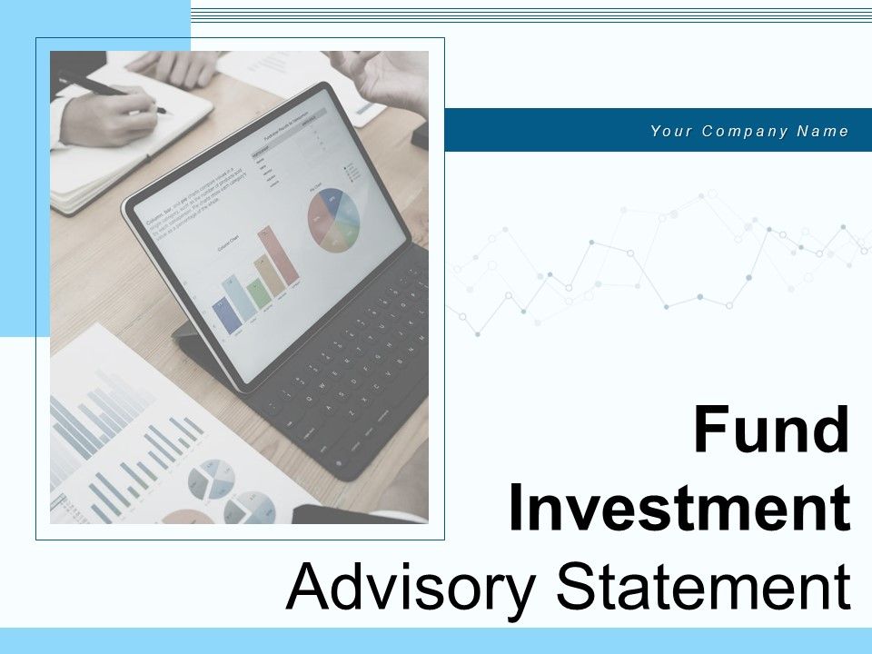 Fund_Investment_Advisory_Statement_Ppt_PowerPoint_Presentation_Complete_Deck_With_Slides_Slide_1.jpg