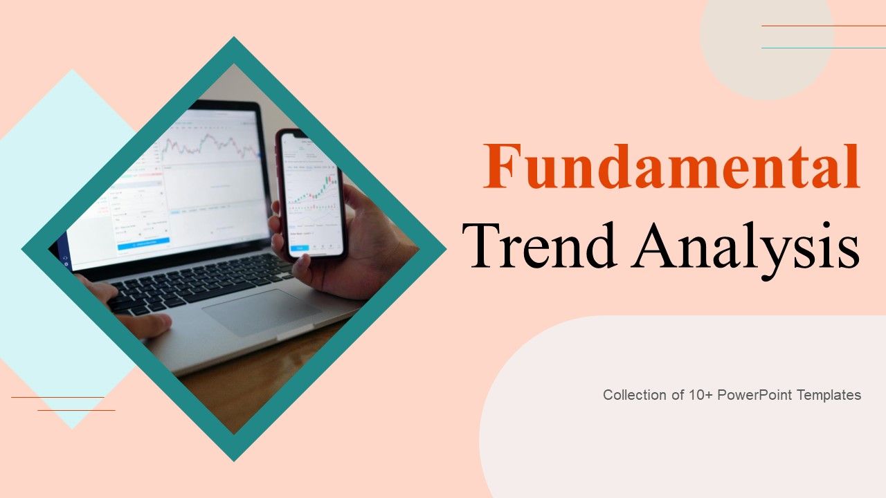 Fundamental_Trend_Analysis_Ppt_PowerPoint_Presentation_Complete_Deck_With_Slides_Slide_1.jpg