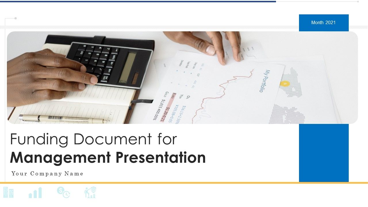 Funding_Document_For_Management_Presentation_Ppt_PowerPoint_Presentation_Complete_Deck_With_Slides_Slide_1.jpg