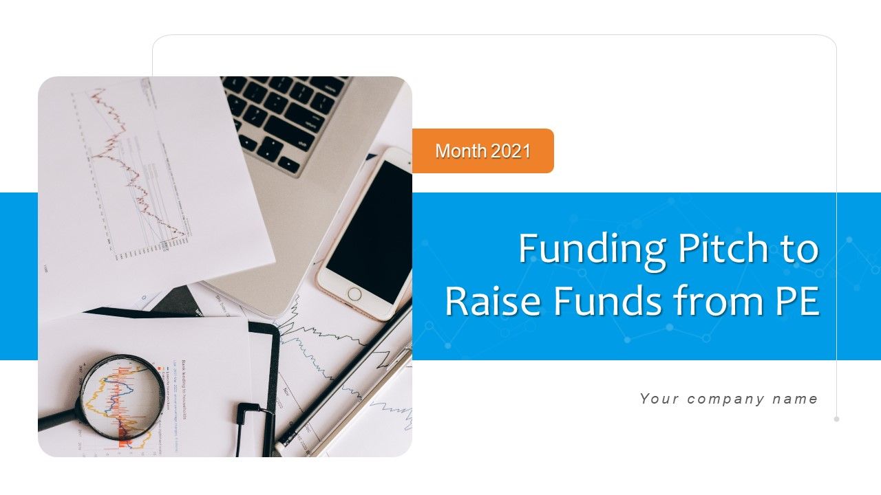 Funding_Pitch_To_Raise_Funds_From_PE_Ppt_PowerPoint_Presentation_Complete_Deck_With_Slides_Slide_1.jpg