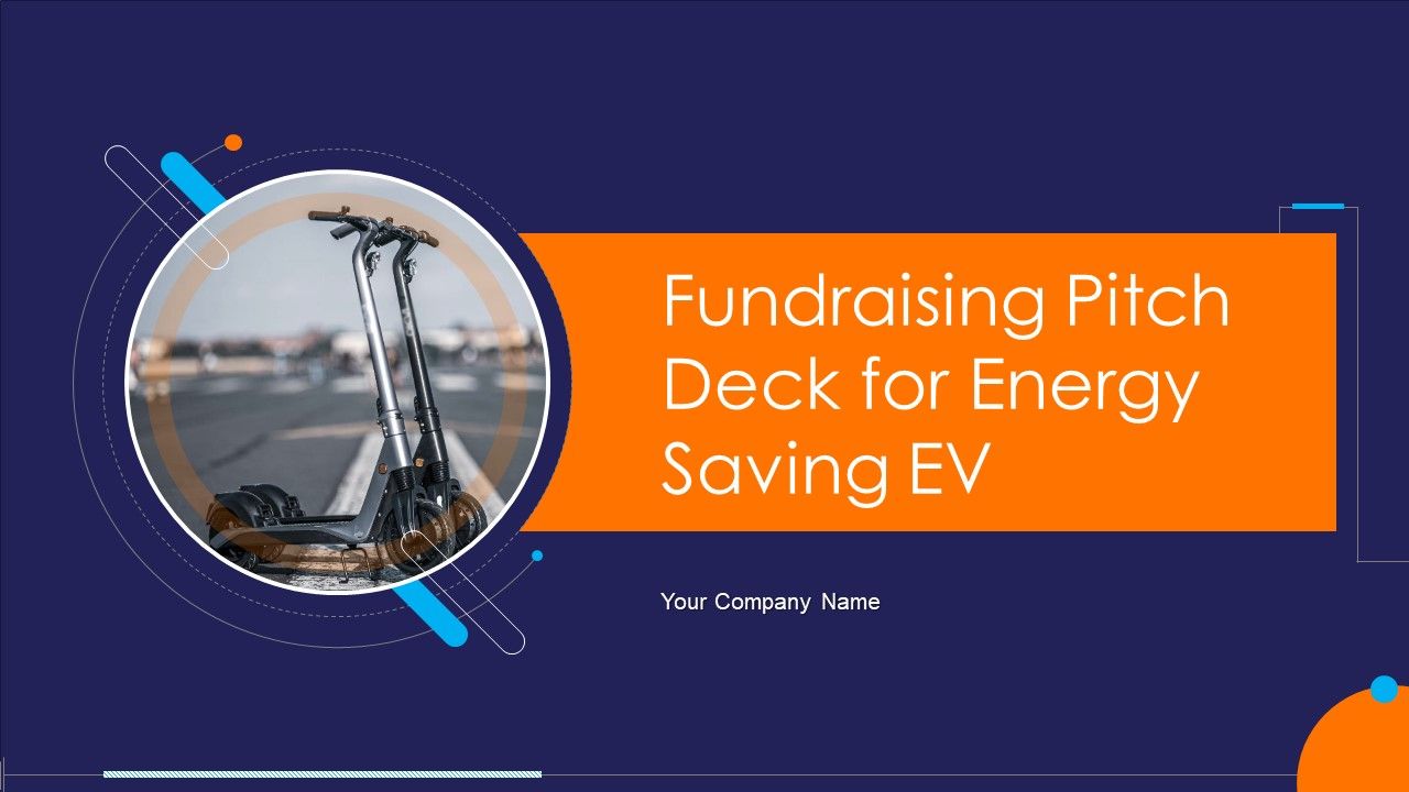 Fundraising_Pitch_Deck_For_Energy_Saving_EV_Ppt_PowerPoint_Presentation_Complete_Deck_With_Slides_Slide_1.jpg