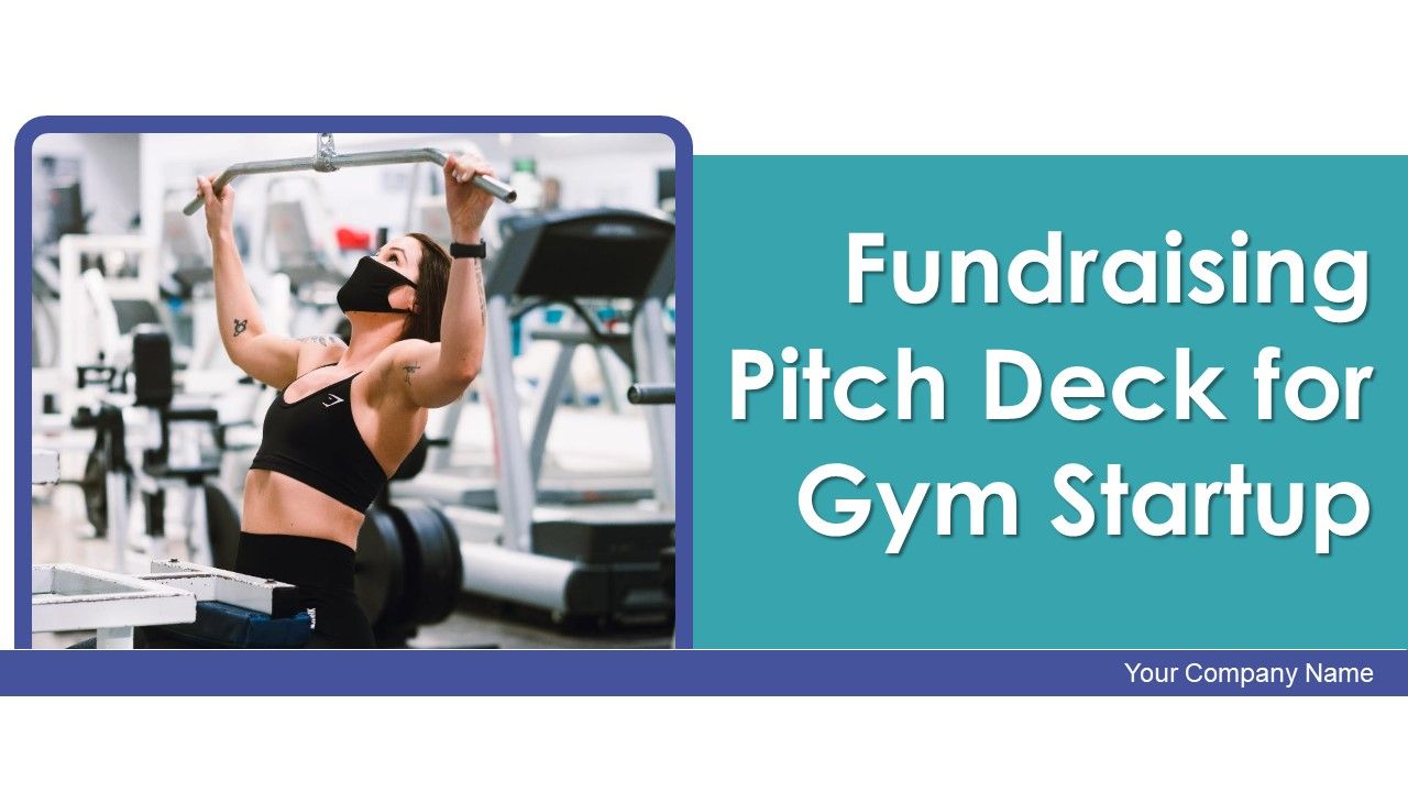 Fundraising_Pitch_Deck_For_Gym_Startup_Ppt_PowerPoint_Presentation_Complete_Deck_With_Slides_Slide_1.jpg