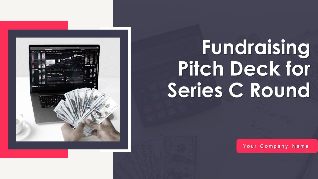 Fundraising_Pitch_Deck_For_Series_C_Round_Ppt_PowerPoint_Presentation_Complete_Deck_With_Slides_Slide_1.jpg