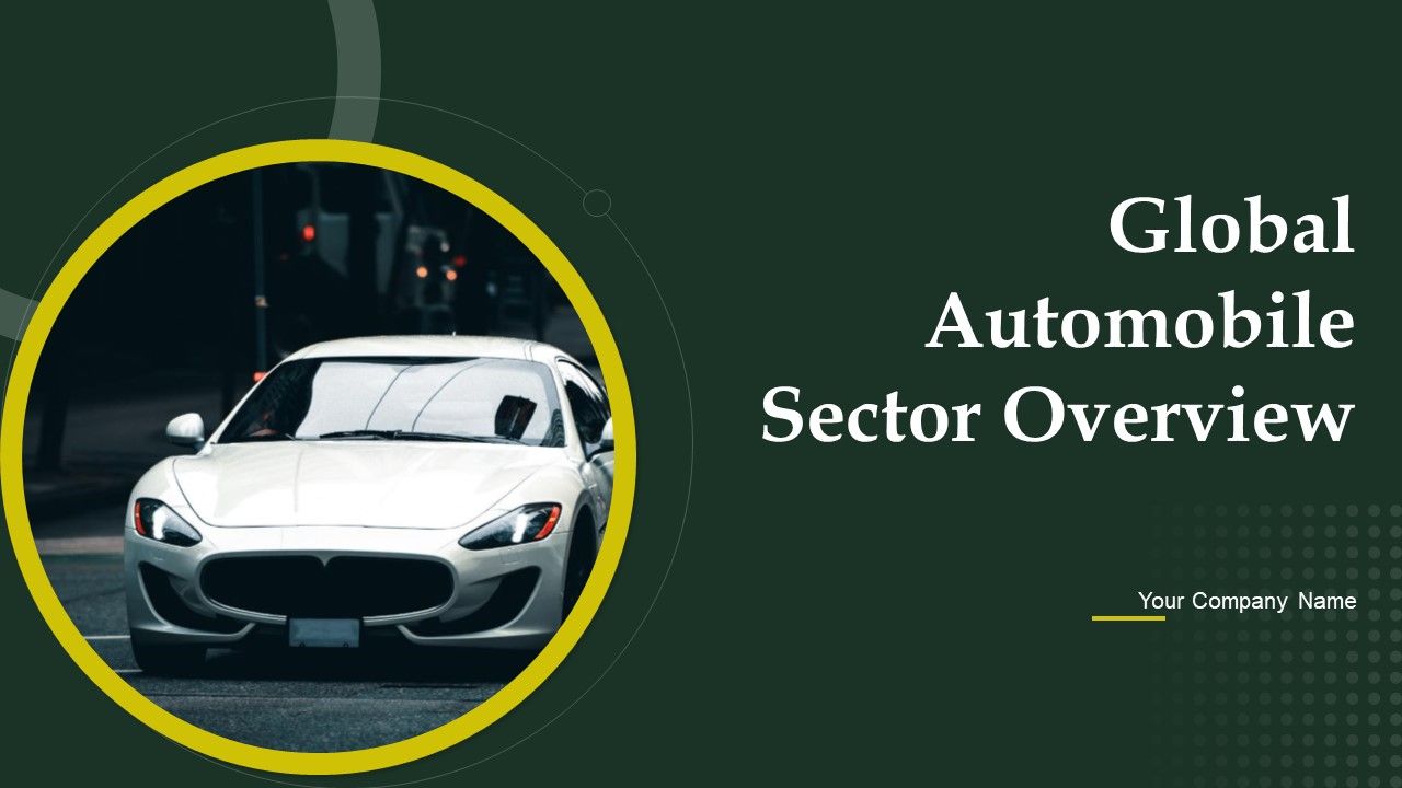 Global_Automobile_Sector_Overview_Ppt_PowerPoint_Presentation_Complete_Deck_With_Slides_Slide_1.jpg