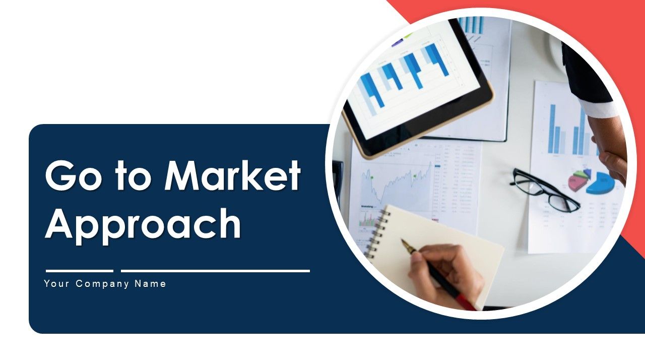 Go_To_Market_Approach_Ppt_PowerPoint_Presentation_Complete_With_Slides_Slide_1.jpg