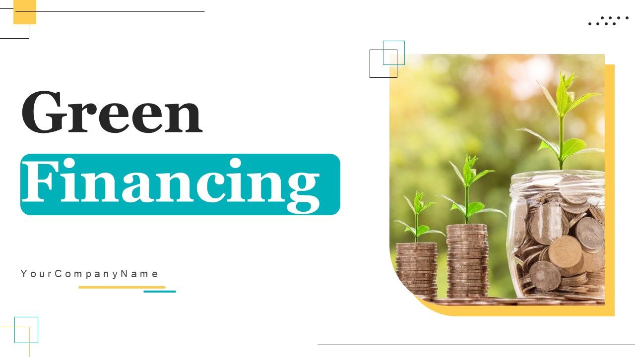 Green_Financing_Ppt_PowerPoint_Presentation_Complete_Deck_With_Slides_Slide_1.jpg