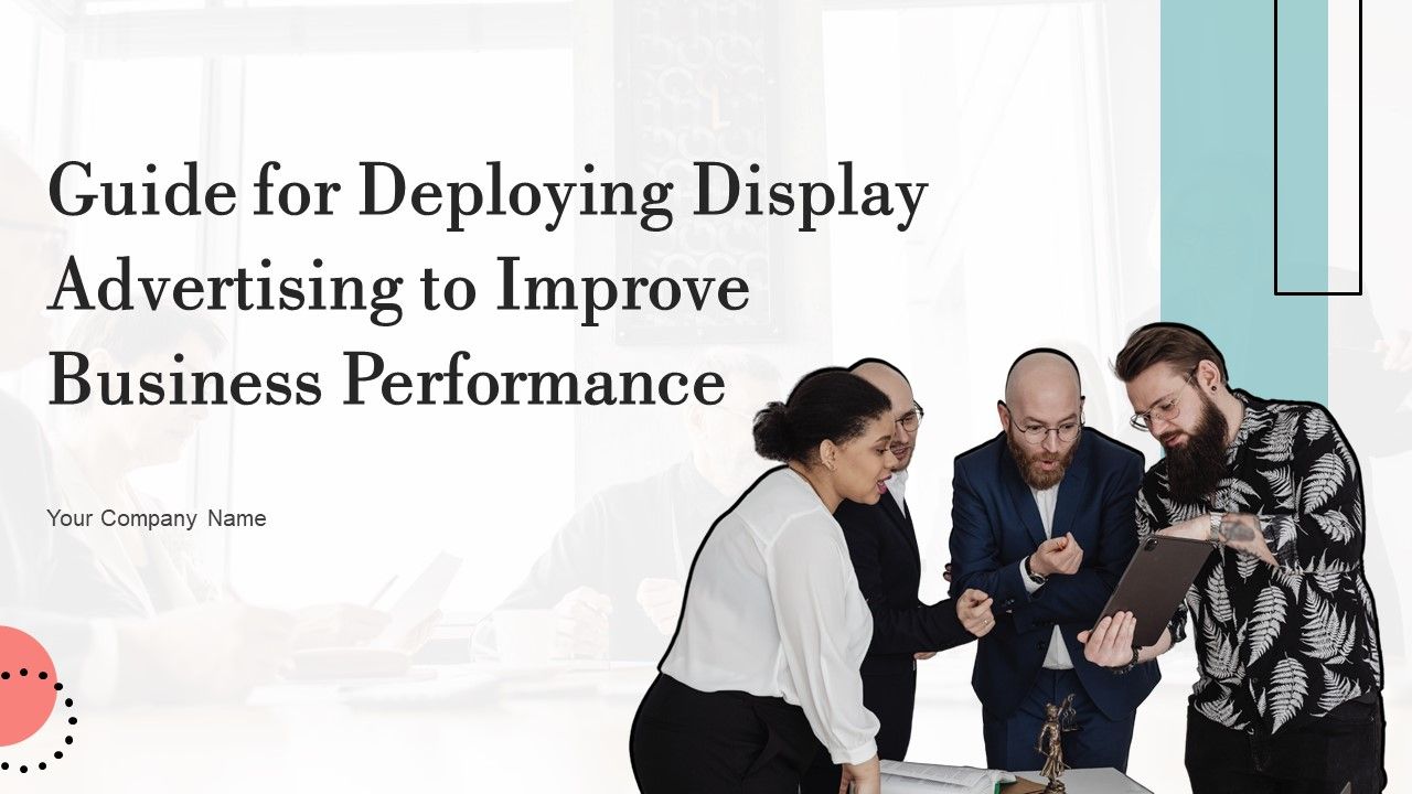 Guide_For_Deploying_Display_Advertising_To_Improve_Business_Performance_Ppt_PowerPoint_Presentation_Complete_Deck_With_Slides_Slide_1.jpg
