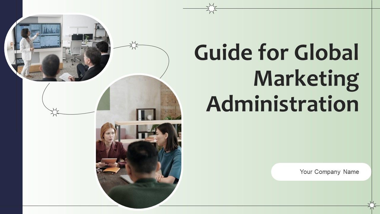 Guide_For_Global_Marketing_Administration_Ppt_PowerPoint_Presentation_Complete_Deck_With_Slides_Slide_1.jpg