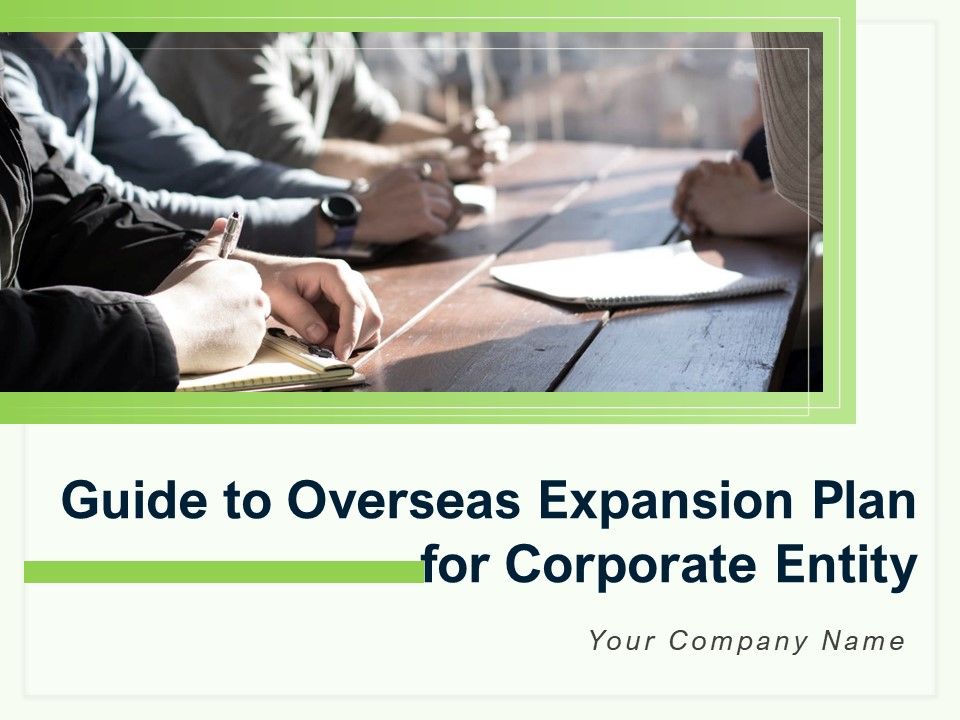 Guide_To_Overseas_Expansion_Plan_For_Corporate_Entity_Ppt_PowerPoint_Presentation_Complete_Deck_With_Slides_Slide_1.jpg