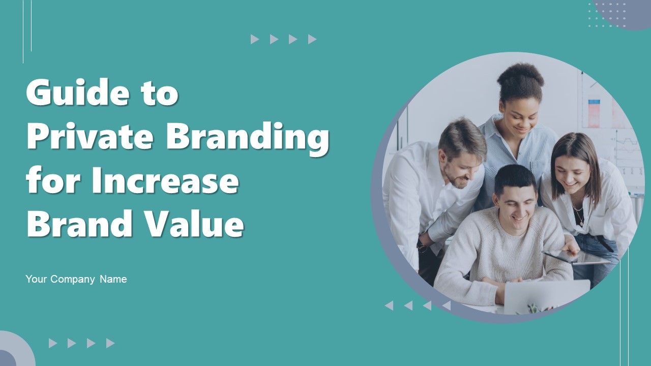 Guide_To_Private_Branding_For_Increase_Brand_Value_Ppt_PowerPoint_Presentation_Complete_Deck_With_Slides_Slide_1.jpg