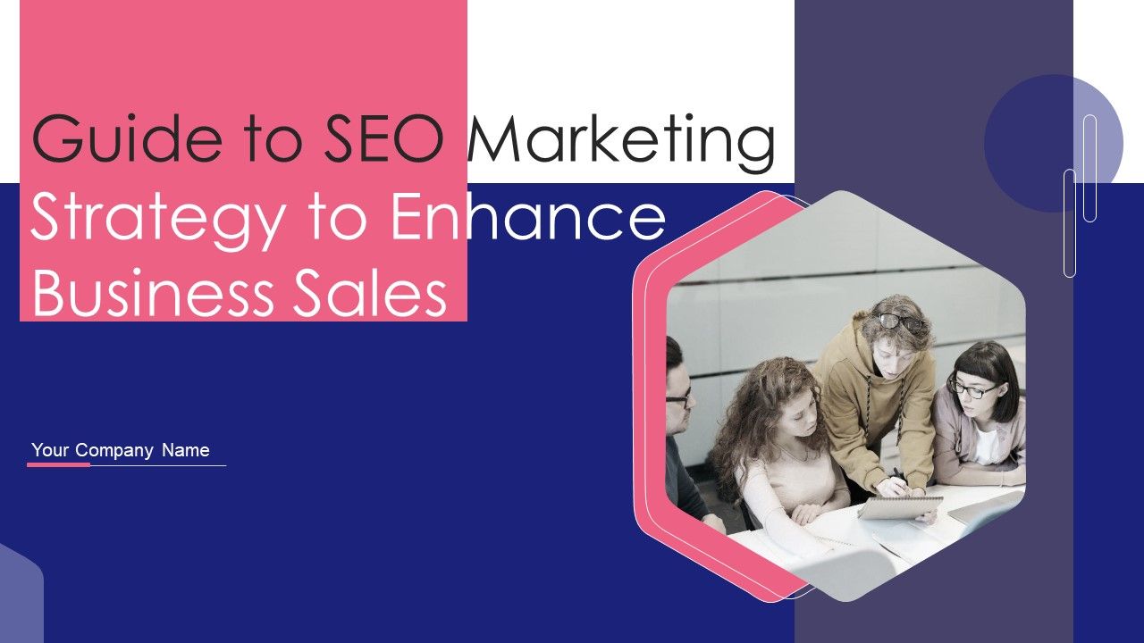 Guide_To_SEO_Marketing_Strategy_To_Enhance_Business_Sales_Ppt_PowerPoint_Presentation_Complete_Deck_With_Slides_Slide_1.jpg