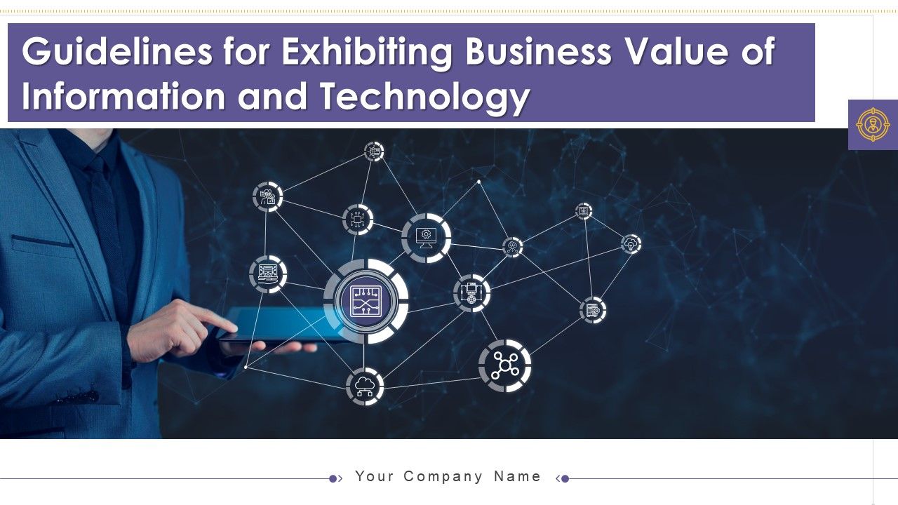 Guidelines_For_Exhibiting_Business_Value_Of_Information_And_Technology_Ppt_PowerPoint_Presentation_Complete_With_Slides_Slide_1.jpg