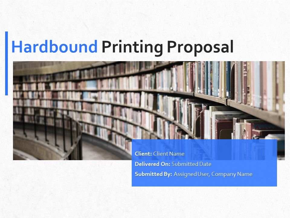 Hardbound_Printing_Proposal_Ppt_PowerPoint_Presentation_Complete_Deck_With_Slides_Slide_1.jpg