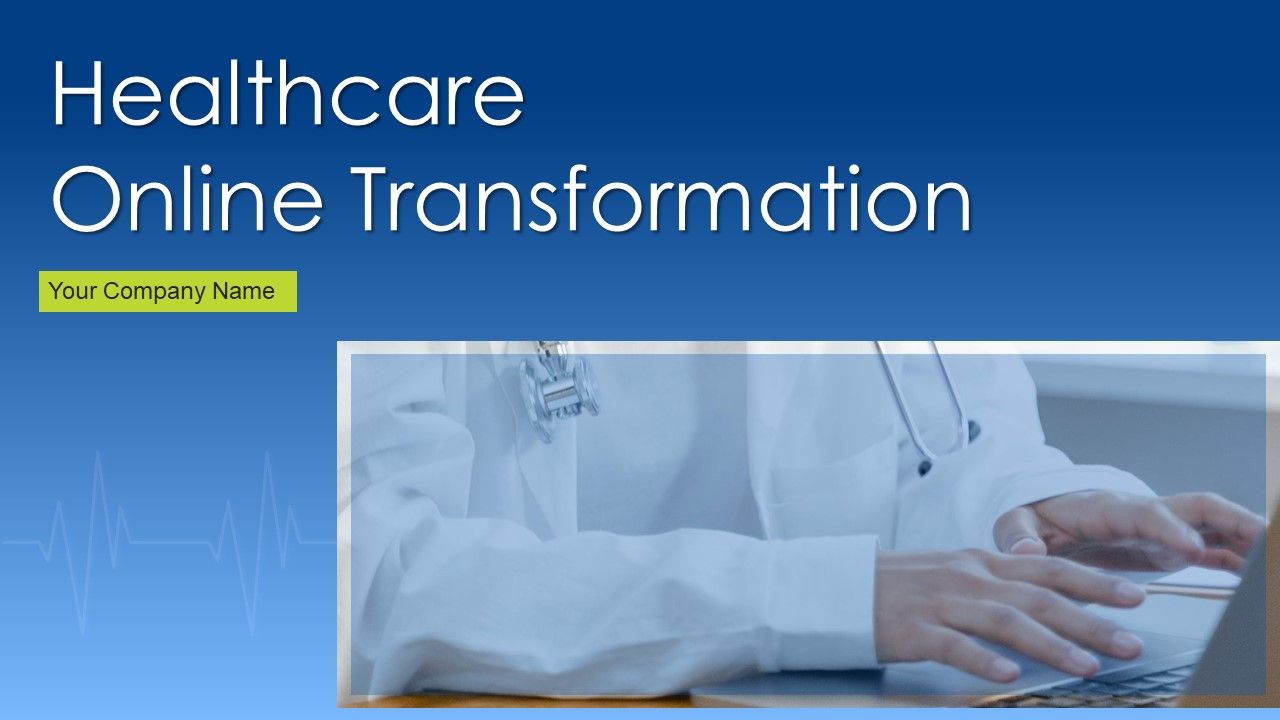 Healthcare_Online_Transformation_Ppt_PowerPoint_Presentation_Complete_Deck_With_Slides_Slide_1.jpg