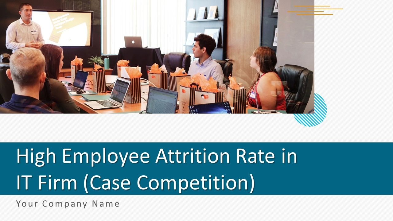 High_Employee_Attrition_Rate_In_IT_Firm_Case_Competition_Ppt_PowerPoint_Presentation_Complete_Deck_With_Slides_Slide_1.jpg