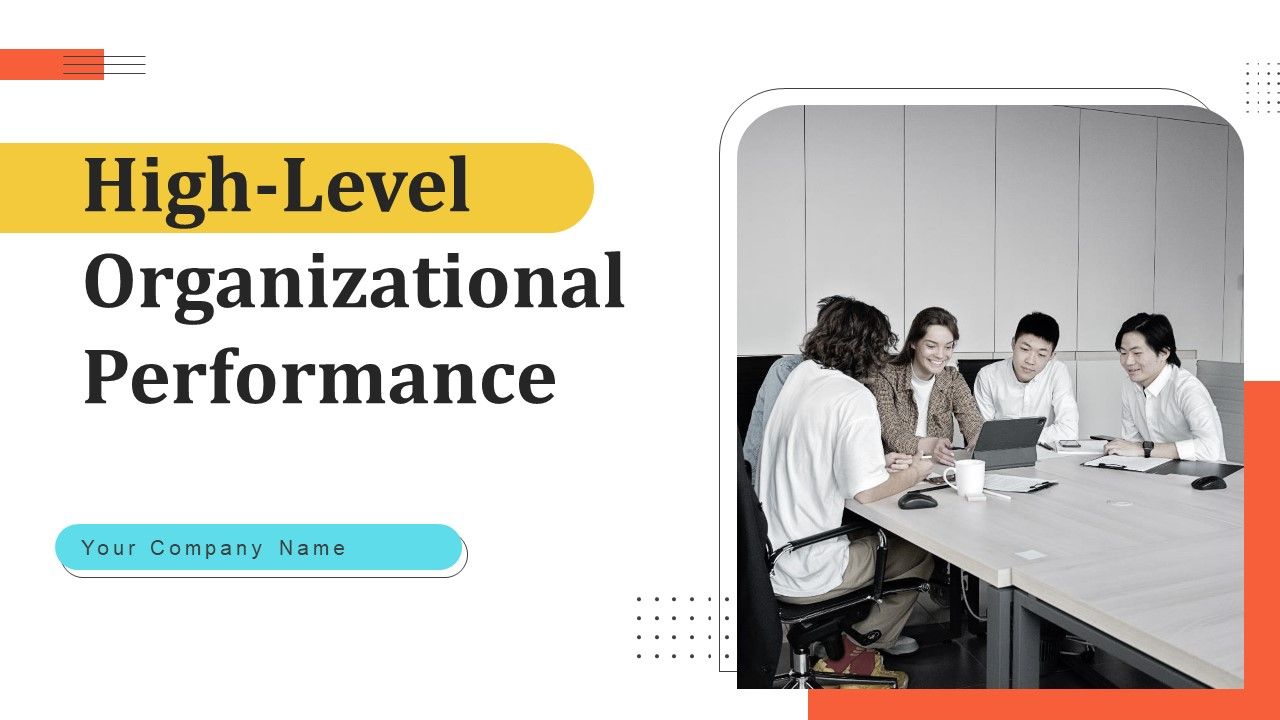 High_Level_Organizational_Performance_Ppt_PowerPoint_Presentation_Complete_Deck_With_Slides_Slide_1.jpg