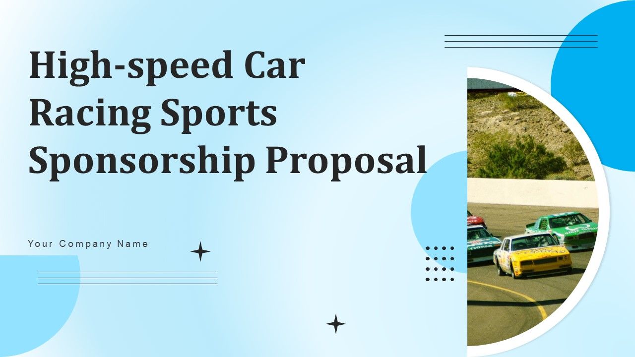 High_Speed_Car_Racing_Sports_Sponsorship_Proposal_Ppt_PowerPoint_Presentation_Complete_Deck_With_Slides_Slide_1.jpg