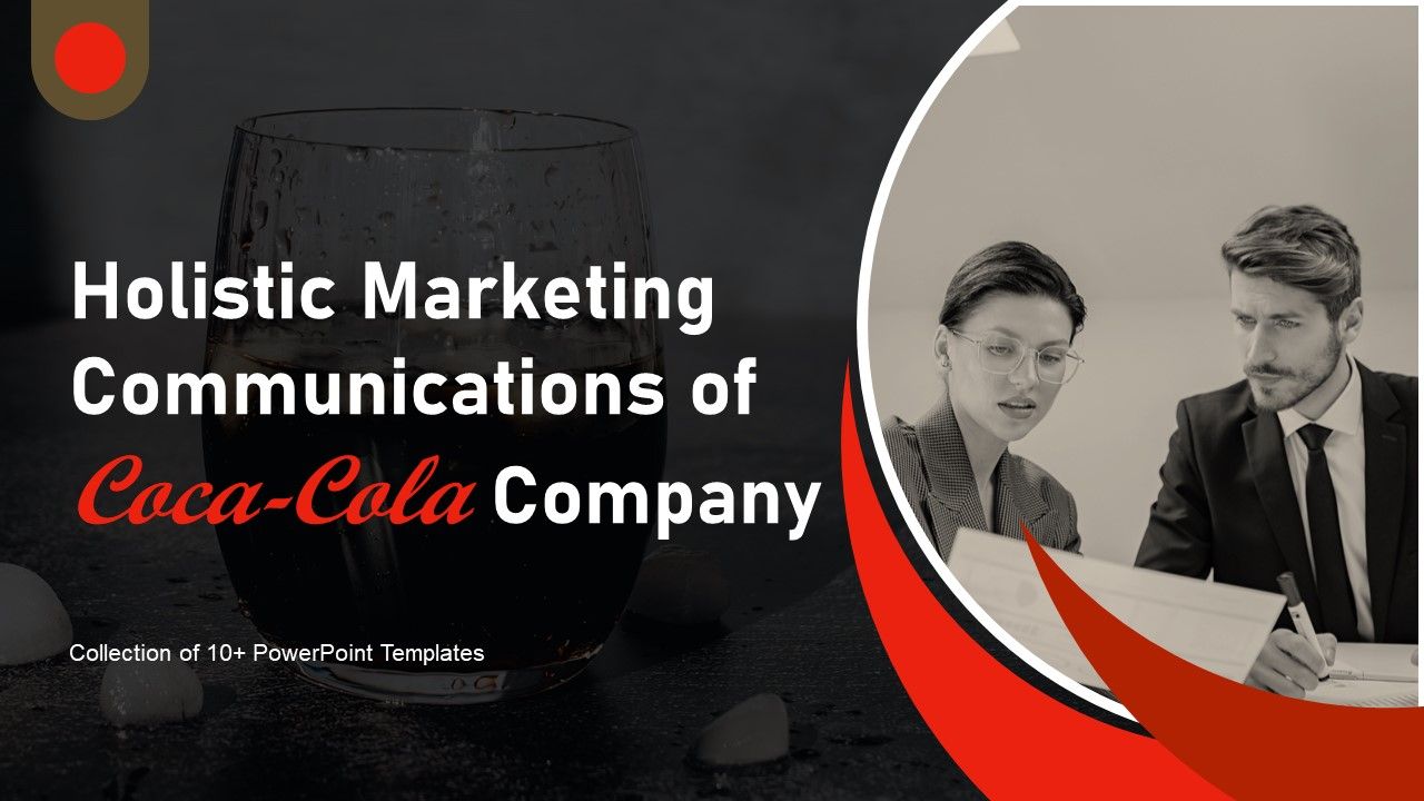 Holistic_Marketing_Communications_Of_Coca_Cola_Ppt_PowerPoint_Presentation_Complete_Deck_With_Slides_Slide_1.jpg