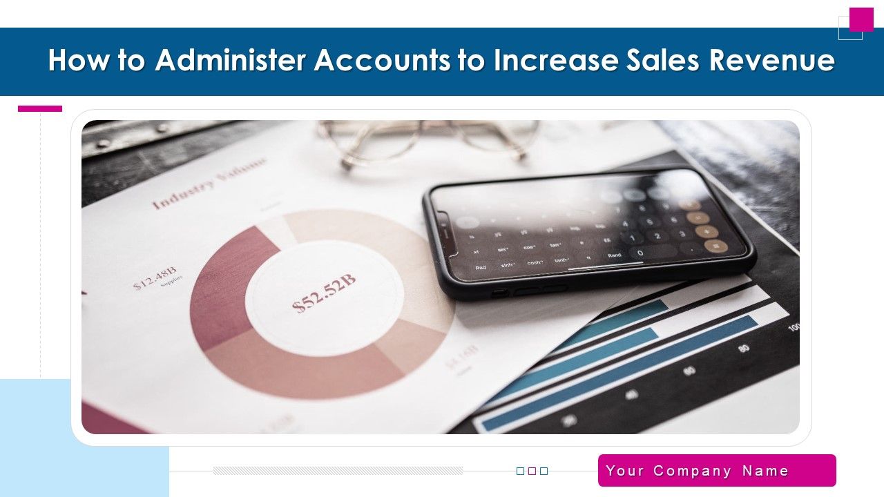 How_To_Administer_Accounts_To_Increase_Sales_Revenue_Ppt_PowerPoint_Presentation_Complete_With_Slides_Slide_1.jpg