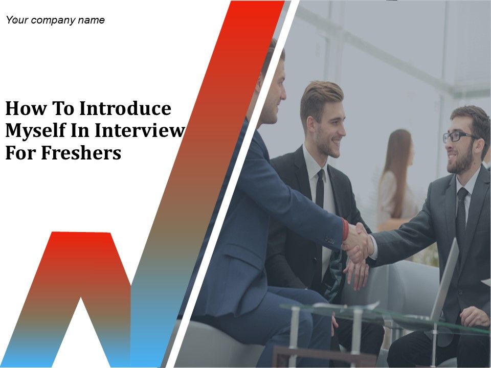 How_To_Introduce_Myself_In_Interview_For_Freshers_Ppt_PowerPoint_Presentation_Complete_Deck_With_Slides_Slide_1.jpg