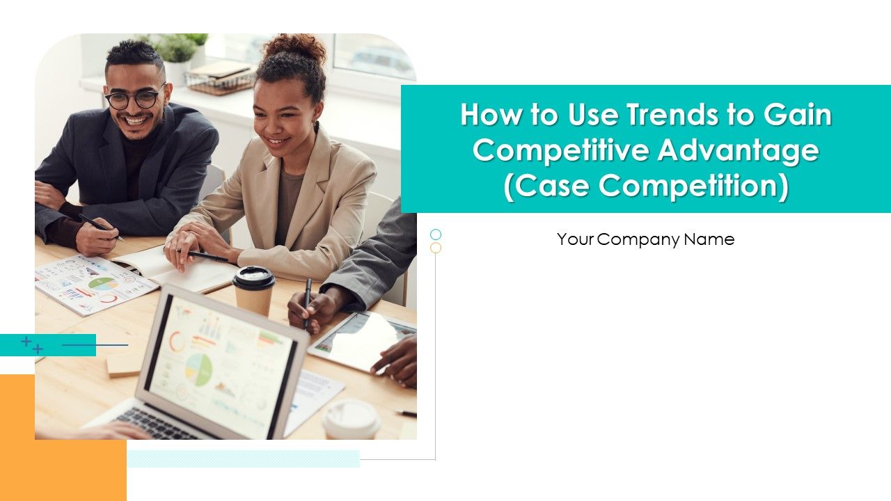 How_To_Use_Trends_To_Gain_Competitive_Advantage_Case_Competition_Ppt_PowerPoint_Presentation_Complete_Deck_With_Slides_Slide_1.jpg